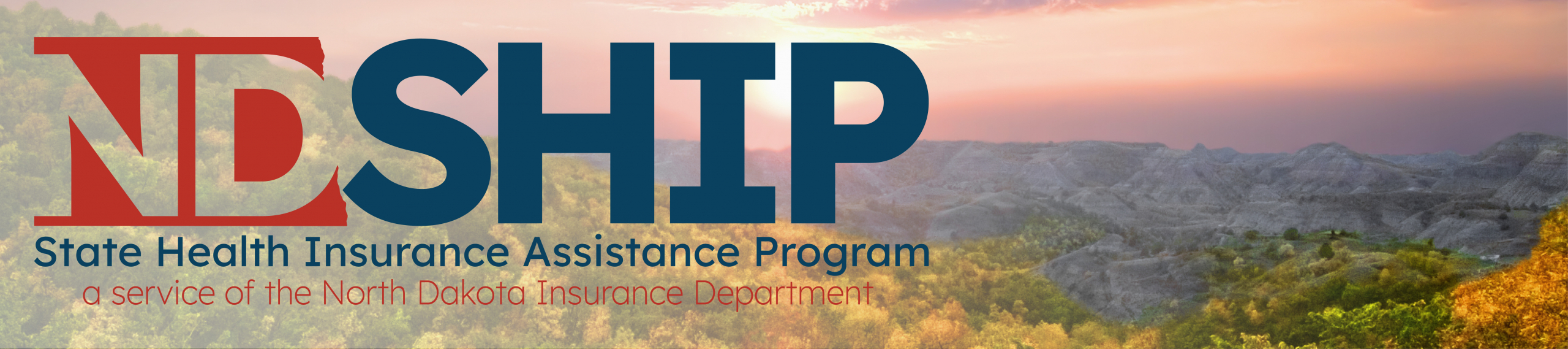 ND SHIP - State Health Insurance Assistance Program, a service of the North Dakota Insurance Department